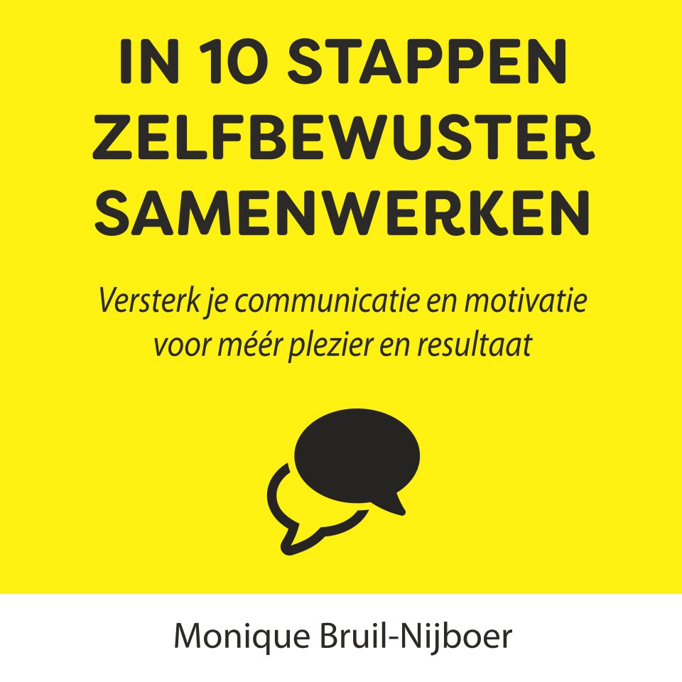 Omslagfoto van In 10 stappen zelfbewuster samenwerken